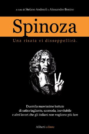 [Spinoza 02] • Una Risata Vi Disseppellirà